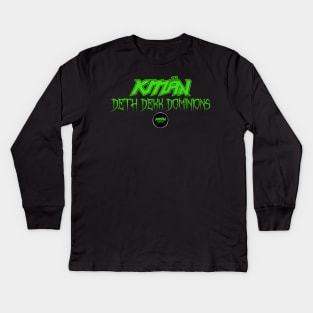 KMaN - Deth Dekk Dominions Kids Long Sleeve T-Shirt